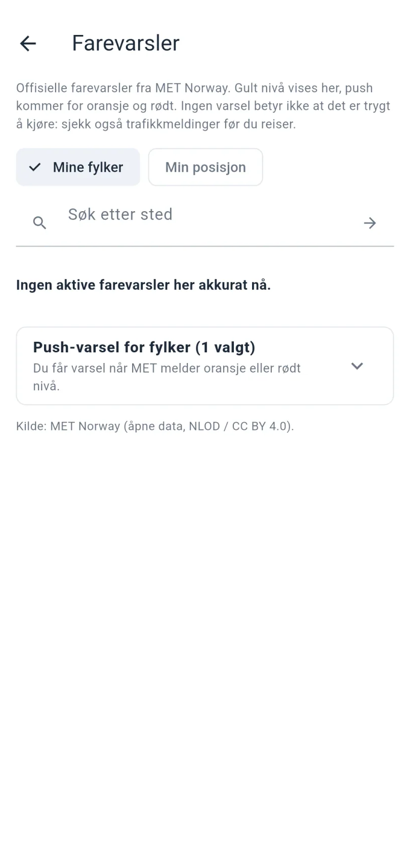 Farevarsler fra MET Norway med valgene Mine fylker og Min posisjon, søk etter sted, beskjeden Ingen aktive farevarsler her akkurat nå og innstilling for push-varsel per fylke.